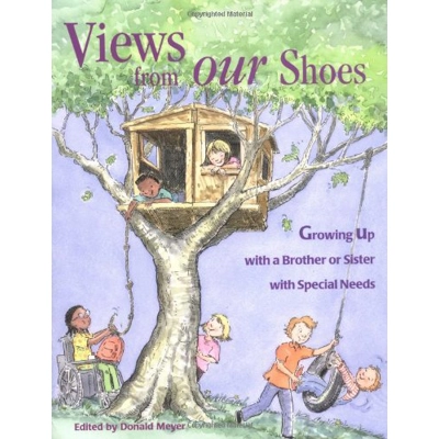 VIEW FROM OUR SHOES: GROWING UP WITH A BROTHER OR SISTER WITH SPECIAL NEEDS