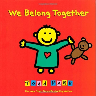 WE BELONG TOGETHER: A BOOK ABOUT ADOPTION AND FAMILIES HC [TODD PARR]