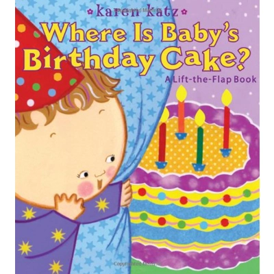 Karen Katz Pack A: Where Is Baby's Birthday Cake - Lift The Flap Board Book