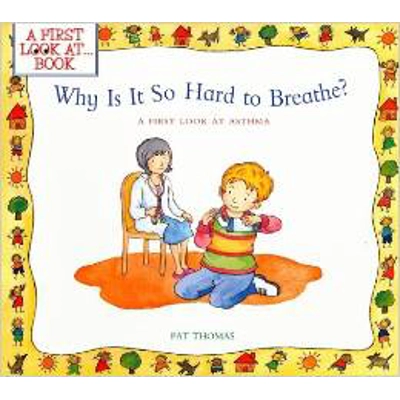 WHY IS IT SO HARD TO BREATH A FIRST LOOK AT ASTHMA