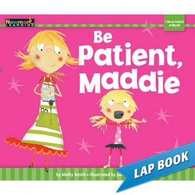 I Am in Control [MYSELF]: Be Patient, Maddie LAP BOOK