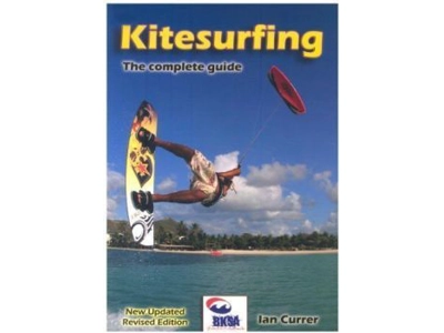 Kitesurfing - The Complete Guide Book by Ian Currer