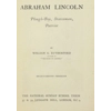 Abraham Lincoln Plough-Boy, Statesman, Patriot