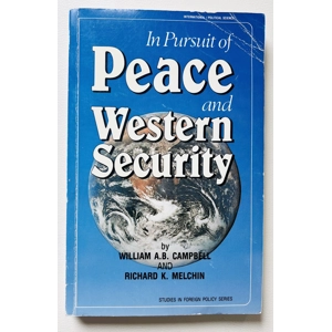 In Pursuit of Peace and Western Security