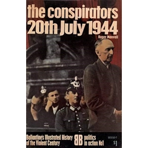 The Conspirators: 20th July 1944