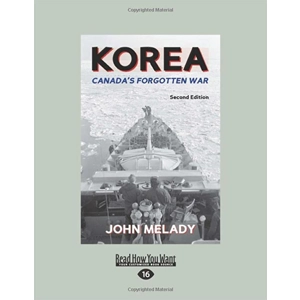 Korea: Canada's Forgotten War
