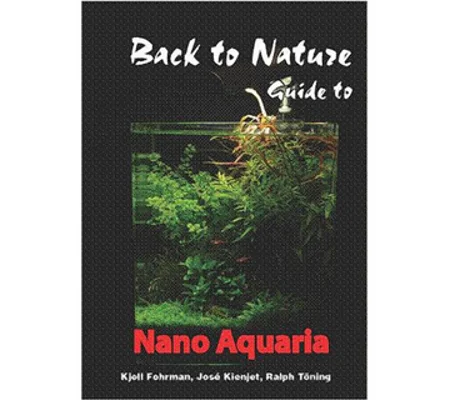 BACK TO NATURE GUIDE TO NANO AQUARIA