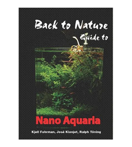 BACK TO NATURE GUIDE TO NANO AQUARIA
