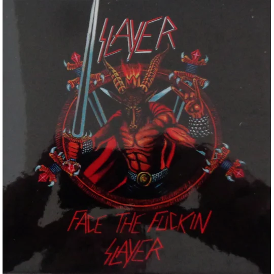 Face The Fuckin Slayer glossy sticker 10x10cm
