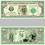 *Lady Ga Ga* 1 Million Dollars Novelty..
