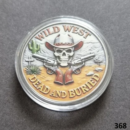 WILD WEST Dead And Buried silver plated coin (368)