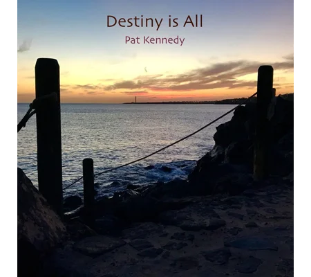 Destiny is All - CD of electric guitar instrumentals by Pat Kennedy