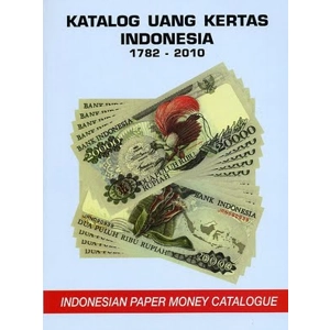 Katalog Uang Kertas Indonesia 1782 - 2010 - SOLD - SOLD