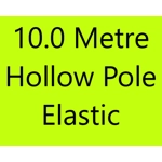 10.0m Lengths High Quality MEGA Value Hollow Pole Elastic