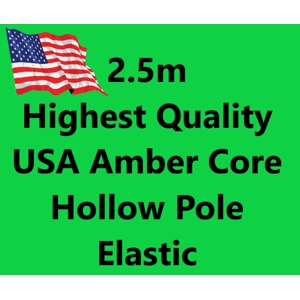 2.5m Highest Quality USA Amber Core Hollow Pole Elastic
