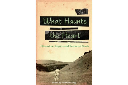 What Haunts the Heart What Haunts the Heart