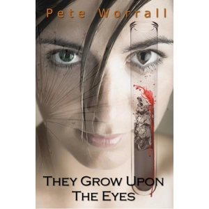 Hardback: They Grow Upon The Eyes