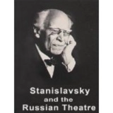 Stanislavsky&the Russian theatre
