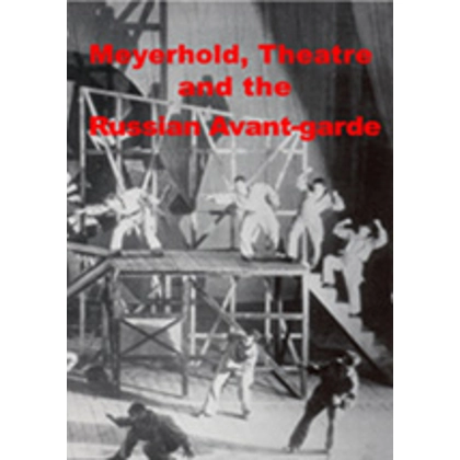 Meyerhold & the Russian Avant-garde Meyerhold & the Russian Avant-garde