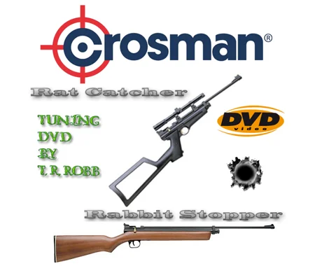 Crosman Ratcatcher & Rabbit Stopper Tuning & Dismantling DVD by T.R.Robb