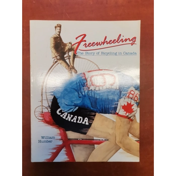 Freewheeling - The Story of Bicycling in Canada - 1986