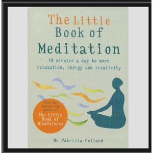 The Little Book Of Meditation - Dr Patrizia Collard