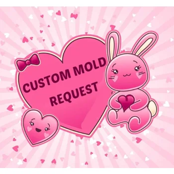 CUSTOM MOLD REQUES..