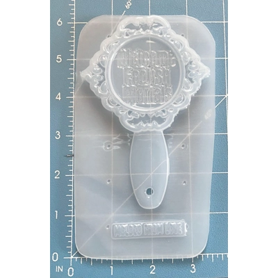 Welcome Foolish Mortals Hand Mirror handmade plastic Mold
