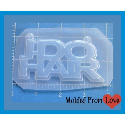 I DO HAIR word Layered Plastic Resin Mold