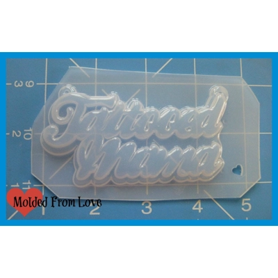 Tattooed Mama Layered Word Flexible Handmade Plastic Resin Mold
