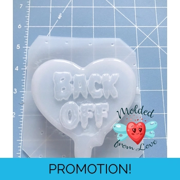 Back Off Drippy Melty Heart ..