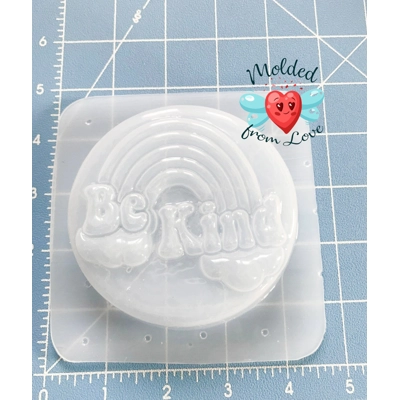 Be Kind Soap Or Bath Bomb Handmade Plastic Resin Mold
