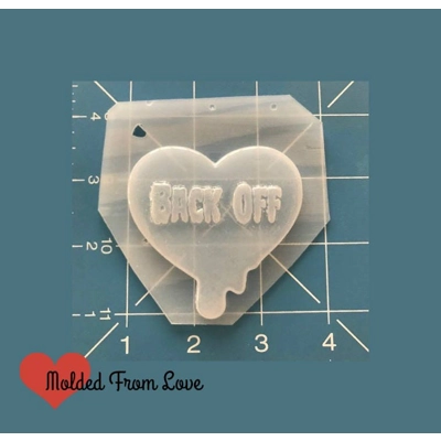 SMALL Back Off Drippy Heart Handmade Plastic Mold