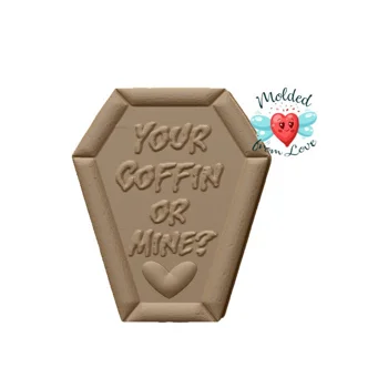 Your Coffin or Min..