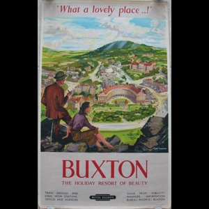 Original Railway Poster Buxton The Holiday Resort Of Beauty What A Lovely Place By John Canning