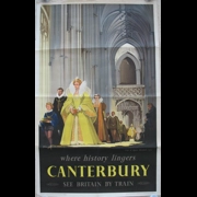 Original Railway Poster  Canterbury - Where History Lingers - Visit of Queen Elizabeth 1573 By Claude Buckle