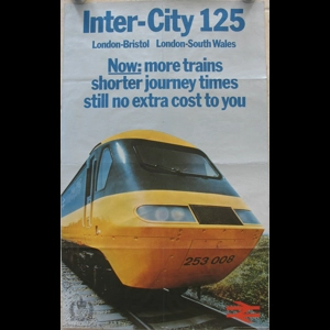 Original Railway Poster Intercity 125 London Bristol South Wales Now More Trains Shorter Journey Times Still No Extra Cost To You Silver Jubilee 1977
