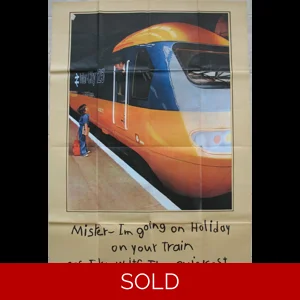 Original Railway Poster Intercity 125 Mister Im Going On Holiday On Your Train Cos I Know Its The Quickest