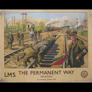 Original LMS Railway Poster The Permanent Way Relaying By Stanhope Forbes
