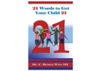 21 Words to Get Your Child 21