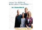 How to Blend Blended Families