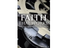 Faith That Works The Video Series