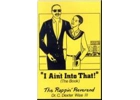 I Ain't Into That: The Book