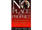 No Place for a Prophet An Unconvention..