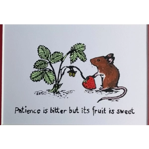 Patience is Bitter but its Fruit is Sweet. original print.
