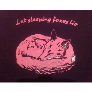 LET SLEEPING FOXES LIE T shirt/tote