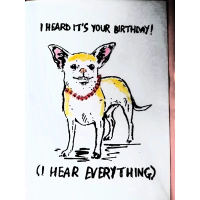 "I Heard it's your Birthday" hand-printed embellished Chihuahua card. title=