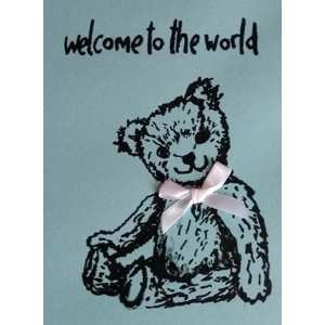 Welcome To The World,  Teddybear Card,  hand-printed