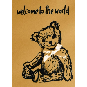 Welcome To The World,  Teddybear Card,  hand-printed
