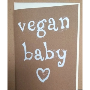 VEGAN BABY card, hand-printed on recycled card, 10% to wildlife rescue.